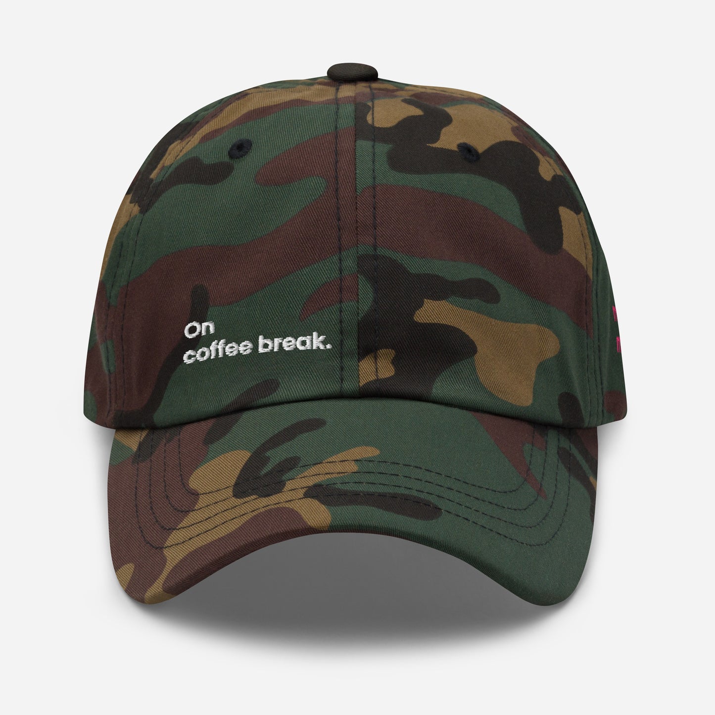 "On coffee break." Dad hat