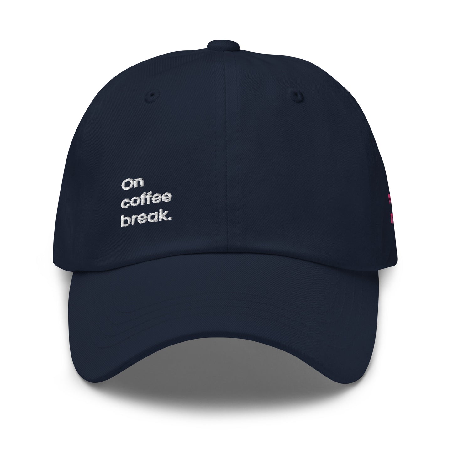 "On coffee break." Dad hat - Navy edition.