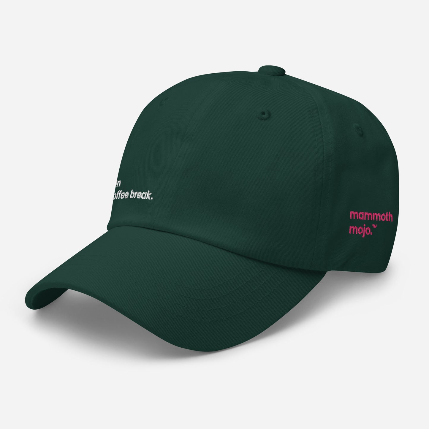 "On coffee break." Dad hat