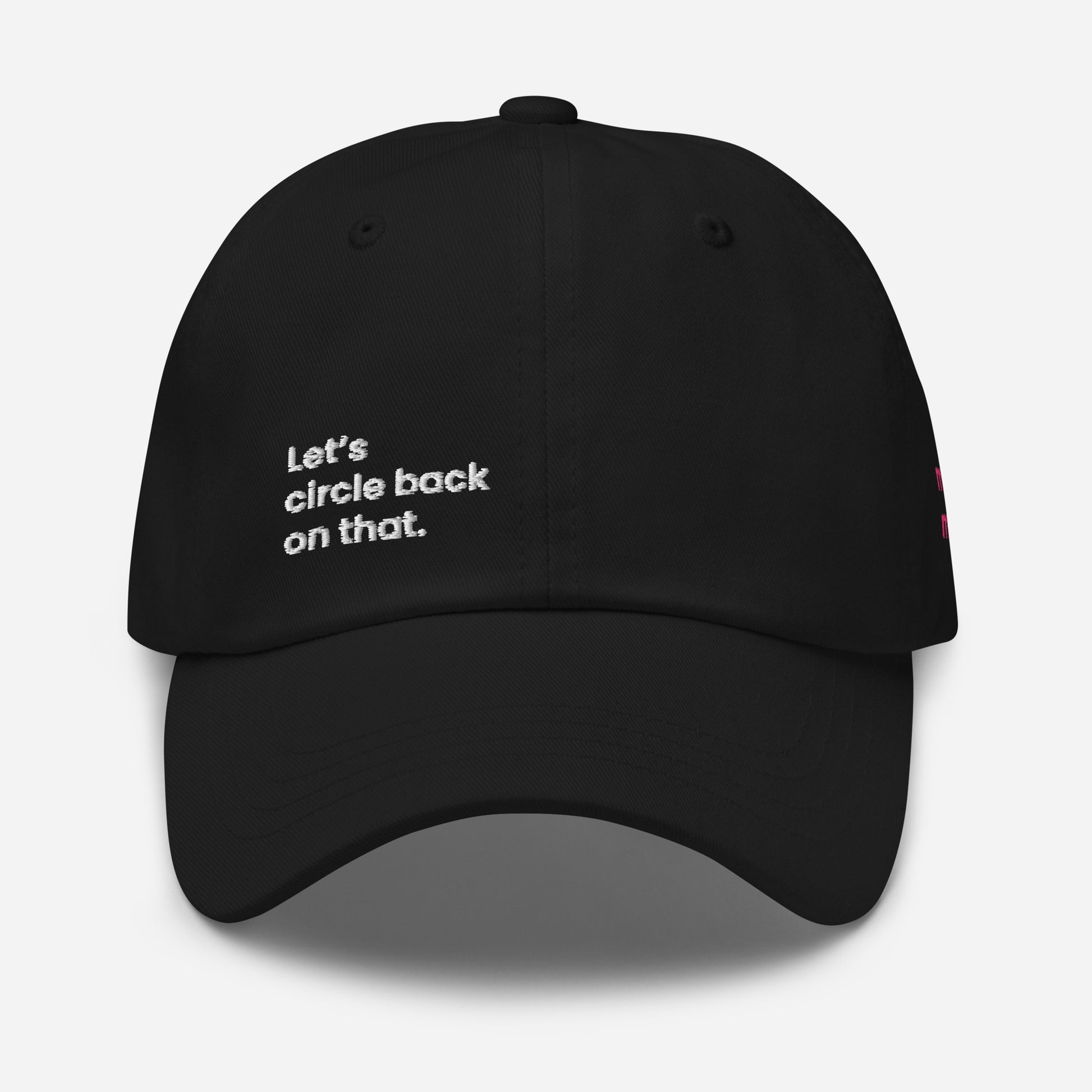 "Let's circle back on that." Dad hat - Black edition. - Mammoth Mojo