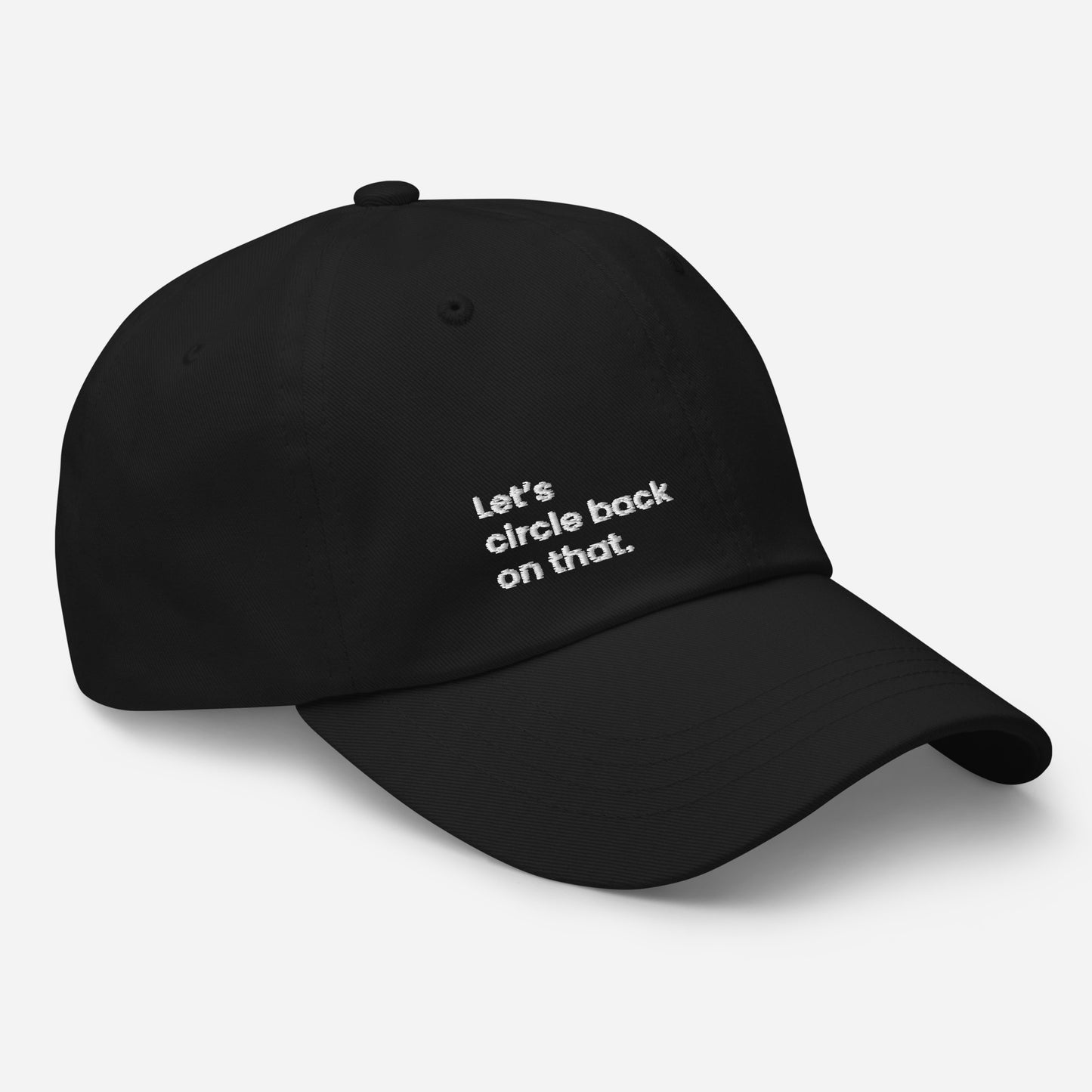 "Let's circle back on that." Dad hat - Black edition. - Mammoth Mojo