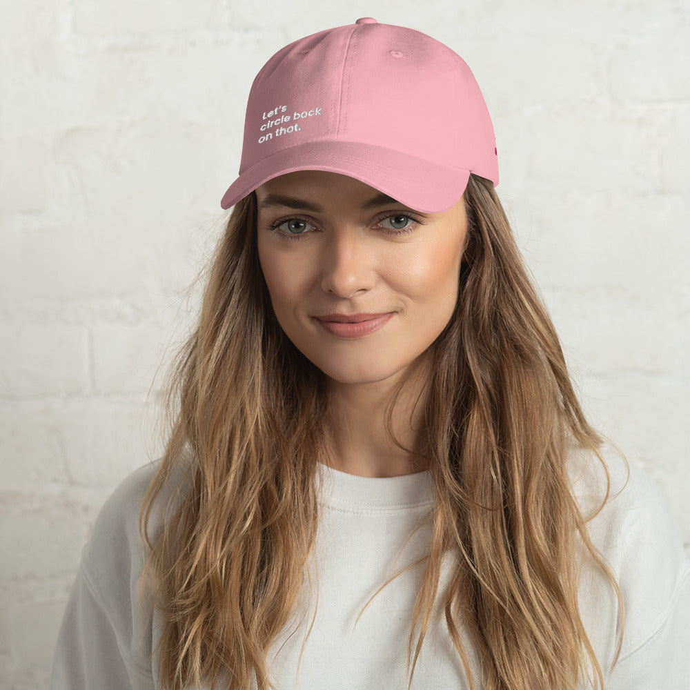 "Let's circle back on that." Dad hat - Pink edition. - Mammoth Mojo