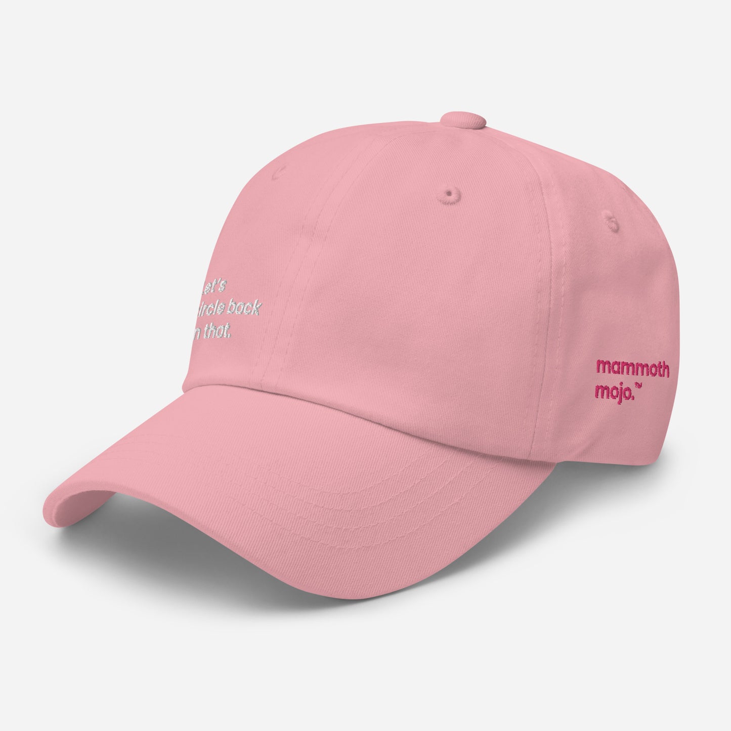 "Let's circle back on that." Dad hat - Pink edition. - Mammoth Mojo