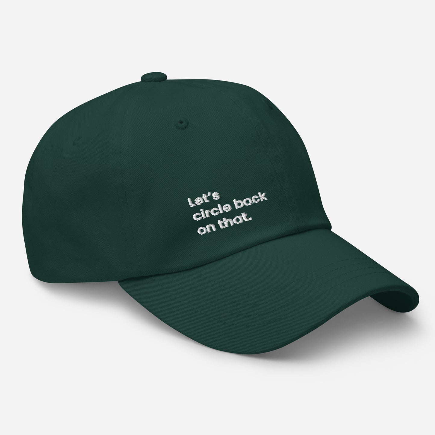 "Let's circle back on that." Dad hat - Spruce edition. - Mammoth Mojo